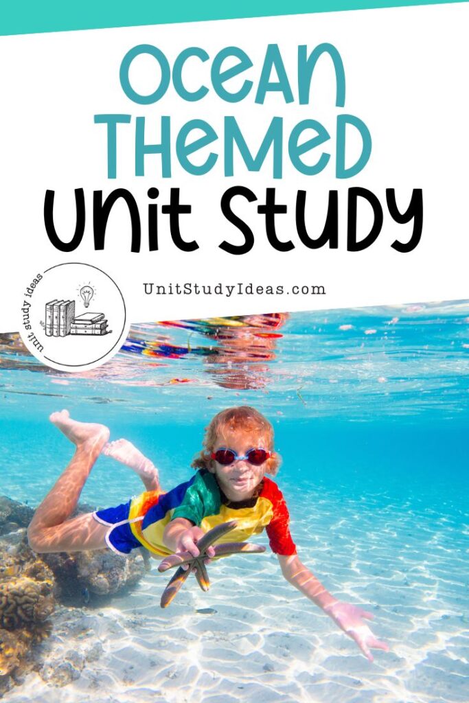 Ocean Themed Unit Study @ UnitStudyIdeas.com